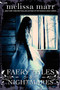 Faery Tales & Nightmares by Melissa Marr, 9780061852732