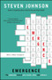 Emergence (The Connected Lives of Ants, Brains, Cities, and Software) by Steven Johnson, 9780684868769