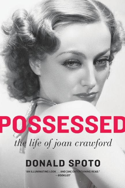 Possessed (The Life of Joan Crawford) by Donald Spoto, 9780061856013