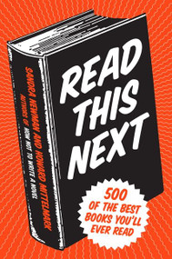 Read This Next (500 of the Best Books You'll Ever Read) by Howard Mittelmark, Sandra Newman, 9780061856037