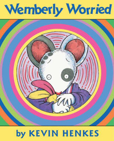 Wemberly Worried by Kevin Henkes, Kevin Henkes, 9780061857768