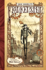 Gris Grimly's Frankenstein (A Graphic Novel) - 9780061862984 by Mary Shelley, Gris Grimly, 9780061862984
