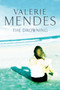 The Drowning - 9781416901273 by Valerie Mendes, 9781416901273