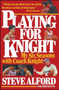 Playing for Knight (My Six Seaons with Coach Knight) by Steve Alford, 9780671724412