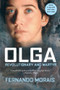Olga (Revolutionary and Martyr) by Fernando Morais, Ellen Watson, 9780802141897
