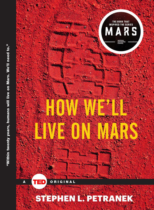 How We'll Live on Mars by Stephen Petranek, 9781476784762