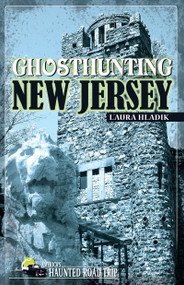 Ghosthunting New Jersey by L'Aura Hladik, 9781578603268
