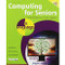 Computing for Seniors in easy steps (Covers Windows 8, 8.1 and 8.1 Update 1) by Sue Price, 9781840785760
