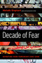 Decade of Fear (Reporting from Terrorism's Grey Zone) by Michelle Shephard, 9781553656586