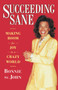 Succeeding Sane (Making Room For Joy In A Crazy World) by Bonnie St. john Deane, 9780743229111