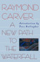 A New Path to the Waterfall by Raymond Carver, Tess Gallagher, 9780871133748