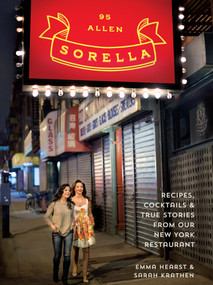 Sorella (Recipes, cocktails & true stories from our New York restaurant) by Emma Hearst, Sarah Krathen, 9781616286040