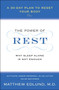 The Power of Rest (Why Sleep Alone Is Not Enough. A 30-Day Plan to Reset Your Body) by Matthew Edlund, 9780061862779