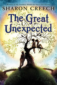 The Great Unexpected - 9780061892349 by Sharon Creech, 9780061892349