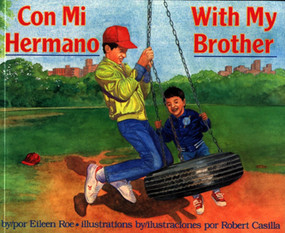 Con Mi Hermano/With My Brother - 9780689718557 by Eileen Roe, Robert Casilla, 9780689718557