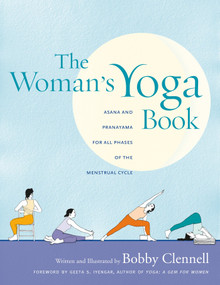 The Woman's Yoga Book (Asana and Pranayama for all Phases of the Menstrual Cycle) by Bobby Clennell, 9781930485181