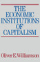 The Economic Intstitutions of Capitalism by Oliver E. Williamson, 9780684863740