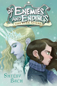 Of Enemies and Endings - 9781442497887 by Shelby Bach, 9781442497887