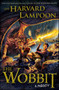 The Wobbit (A Parody) by The Harvard Lampoon, 9781476763675
