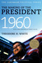 The Making of the President 1960 by Theodore H. White, 9780061900600