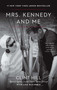 Mrs. Kennedy and Me by Clint Hill, Lisa McCubbin, 9781451648461
