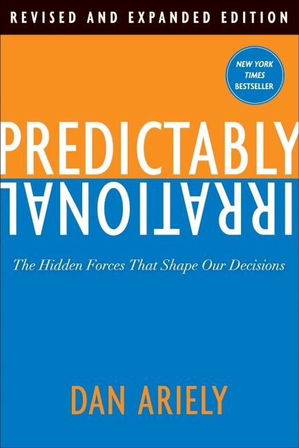 Predictably Irrational, Revised and Expanded Edition (The Hidden Forces That Shape Our Decisions) - 9780061854545 by Dan Ariely, 9780061854545