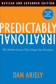 Predictably Irrational, Revised and Expanded Edition (The Hidden Forces That Shape Our Decisions) - 9780061854545 by Dan Ariely, 9780061854545