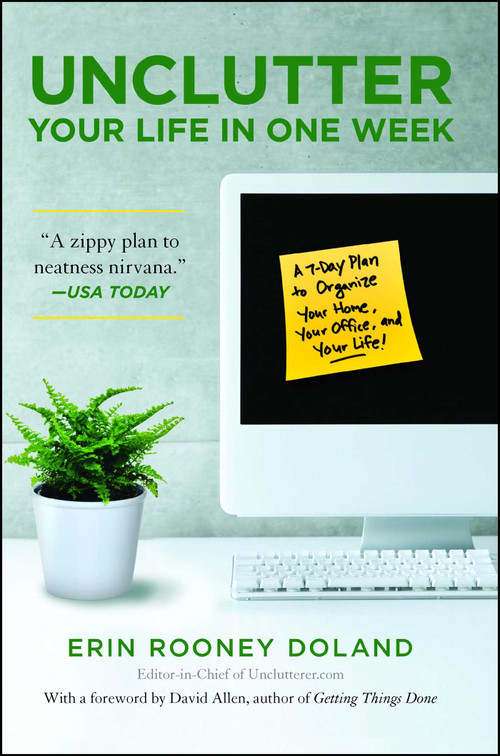 Unclutter Your Life in One Week by Erin Rooney Doland, David Allen, 9781439150474