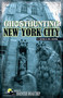 Ghosthunting New York City by L'Aura Hladik, 9781578604487