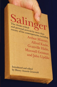 Salinger (The Classic Critical and Personal Portrait) by Henry Anatole Grunwald, 9780061852503