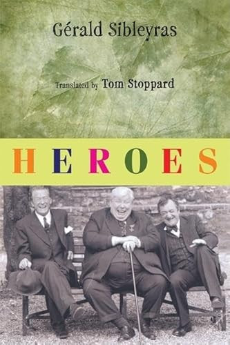 Heroes by Gerald Sibleyras, Tom Stoppard, 9780802142870