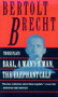 Baal, A Man's a Man, and the Elephant Calf by Bertolt Brecht, Eric Bentley, 9780802131591