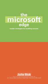 The Microsoft Edge (Insider Strategies for Building Success) by Julie Bick, 9780671034146
