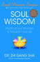 Soul Wisdom (Practical Soul Treasures to Transform Your Life) by Zhi Gang Sha, 9781416588931