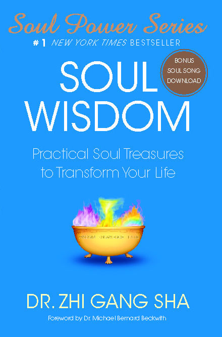 Soul Wisdom (Practical Soul Treasures to Transform Your Life) by Zhi Gang Sha, 9781416588931