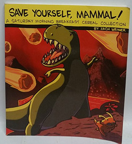 Save Yourself, Mammal! (A Saturday Morning Breakfast Cereal Collection) by Zach Weinersmith, 9780982853702