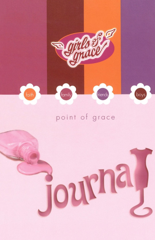 Girls of Grace Journal by Point Of Grace, 9781451641486