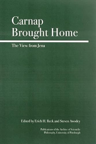 Carnap Brought Home (The View from Jena) - 9780812695502 by Steve Awodey, Carsten Klein, 9780812695502
