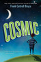 Cosmic by Frank Cottrell Boyce, 9780061836886