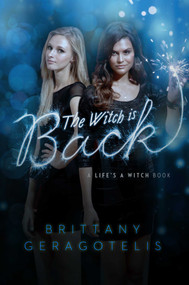 The Witch Is Back - 9781442466913 by Brittany Geragotelis, 9781442466913