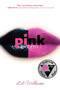 Pink - 9780061926549 by Lili Wilkinson, 9780061926549