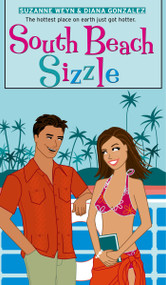 South Beach Sizzle by Suzanne Weyn, Diana Gonzalez, 9781416900115