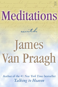 Meditations with James Van Praagh by James Van Praagh, 9780743229432