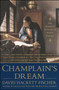 Champlain's Dream by David Hackett Fischer, 9781416593331