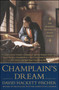 Champlain's Dream by David Hackett Fischer, 9781416593331