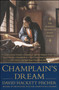 Champlain's Dream by David Hackett Fischer, 9781416593331