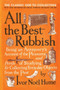 All the Best Rubbish (The Classic Ode to Collecting) by Ivor Noel Hume, 9780061809897