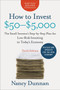 How to Invest $50-$5,000 10e (The Small Investor's Step-by-Step Plan for Low-Risk Investing in Today's Economy) by Nancy Dunnan, 9780061935169