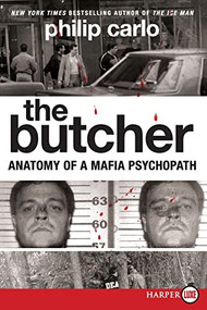 The Butcher (Anatomy of a Mafia Psychopath) - 9780061885020 by Philip Carlo, 9780061885020