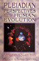 Pleiadian Perspectives on Human Evolution by Amorah Quan Yin, 9781879181335
